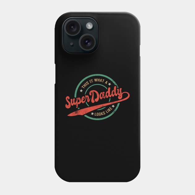 Super daddy Phone Case by printedartings