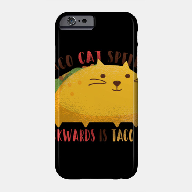 Taco Cat Backwards Tacocat Phone Case Teepublic