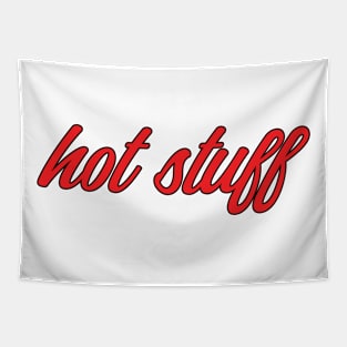 Hot Stuff Fun Love Gift Tapestry