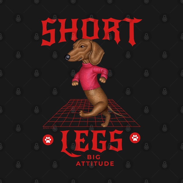 Short Legs Big Attitude by Danny Gordon Art