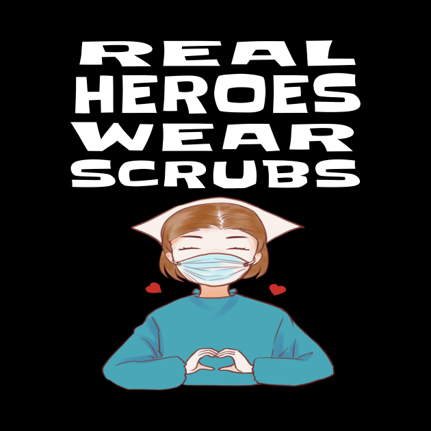 REAL HEROES WEAR SCRUBS by houssem