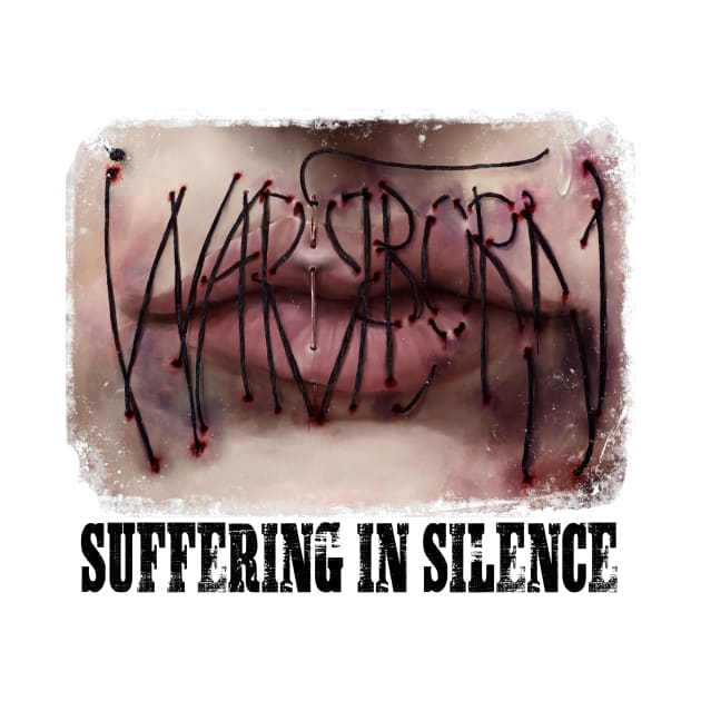 Warrborn - Suffering In Silence The Music Video T-Shirt (Blk Text) by ADCYMedia1