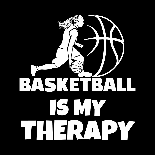 Basketball is my therapy by Work Memes