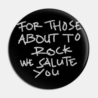 for those about to rock we salute you Pin