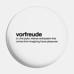 Vorfreude Pin