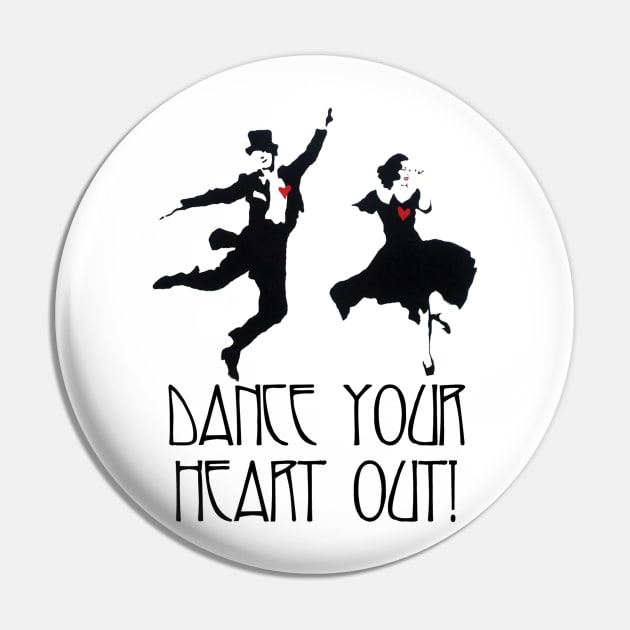 Dance Your Heart Out! Pin by DutchByBirth