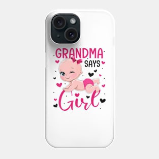 Cute Gender Baby Reveal Grandma Says Girl Matching Family Phone Case