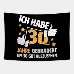 Ich habe 30 Jahre gebraucht um so gut auszusehen Geschenk zum 30. Geburtstag Tapestry