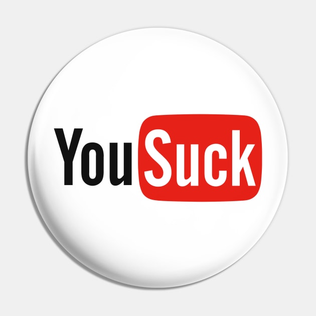 YouTube You Suck logo parody Pin by A Mango Tees