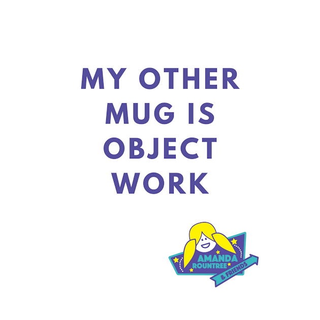 "Object Work" Mug for improvisers by Amanda Rountree & Friends