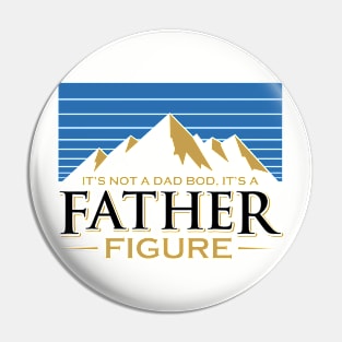 It's not a dad bod, It's a father figure Pin