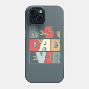 Best Dad Ever Phone Case