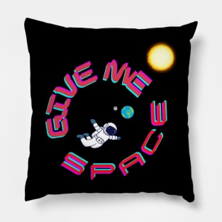 Give me space Pillow