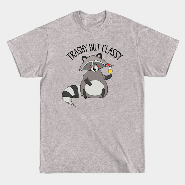 Discover Trashy But Classy, Funny Cute Sassy Raccoon - Trash Panda - T-Shirt