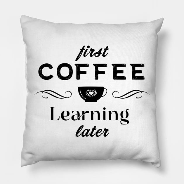 Coffee Quotes Pillow by Lemonflowerlove