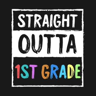 Funny 2nd Grade Back To School Student Gift - Straight Outta 1st Grade T-Shirt