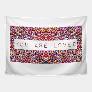 You Are Loved Tapestry