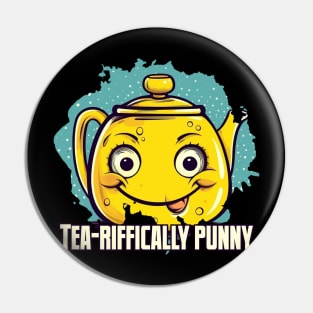 Tea-riffically Punny Pin