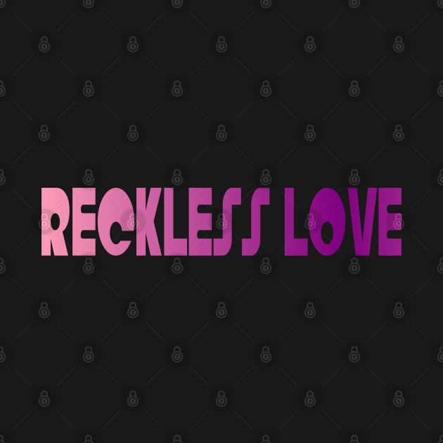 RECKLESS LOVE by RENAN1989