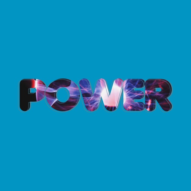 POWER by afternoontees