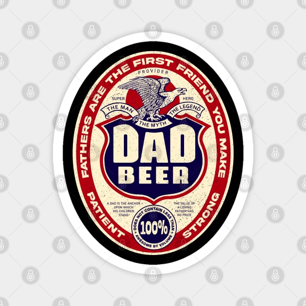 Dad Beer for Fathers day and Everyday Magnet by Sachpica