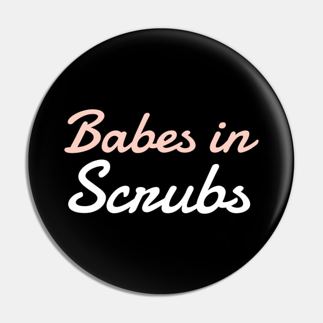 Babes in Scrubs pink and white text design Pin by BlueLightDesign