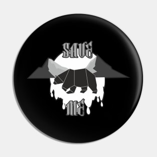 SAVE ME Pin