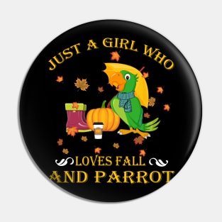 Just A Girl Who Loves Fall & Parrot Funny Thanksgiving Gift Pin