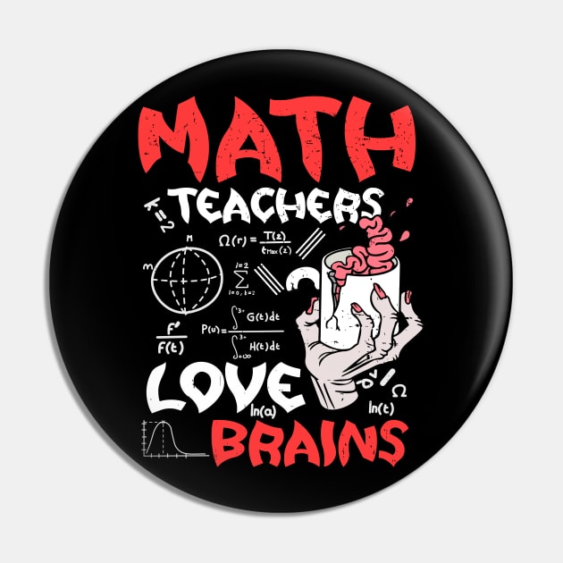 Math Teachers  Love Brains Halloween Teachers Teaching Coffee Pin by alcoshirts