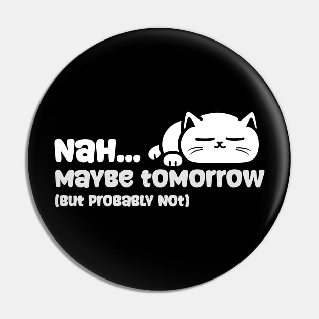 Maybe Tomorrow Pin by Nerd_art
