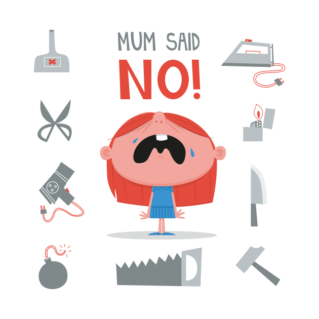 Mom Said NO! Parents & Toddlers by AARillustrations