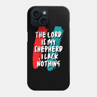 Psalms 23:1 Phone Case