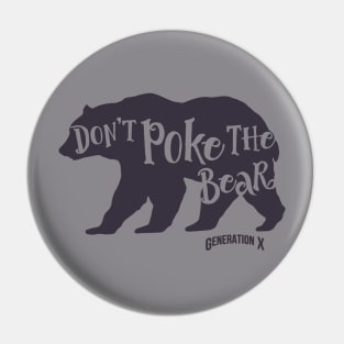 Don't Poke the Bear Pin