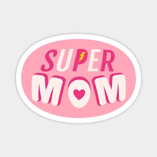 Cute design for Super mom Magnet