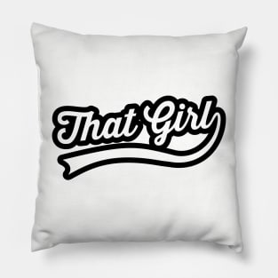 that girl Pillow