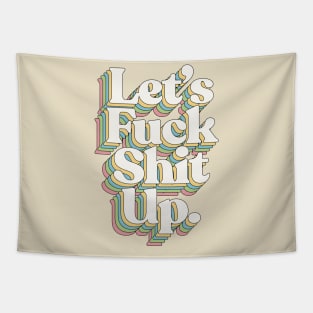 Let's F*ck Shit Up #2 - Typographic Design Tapestry