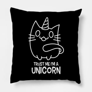 Trust Me I'm a Unicorn Cute Kitty Kitten Cat Unicorn Pillow