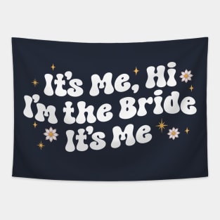 it's me hi i'm the bride it's me - gift for bride Tapestry