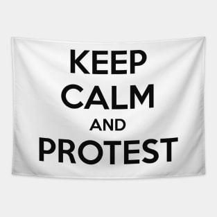 KEEP CALM AND PROTEST Tapestry