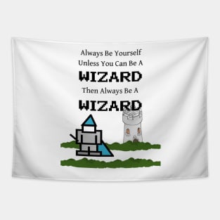 Always Be a Wizard Tapestry