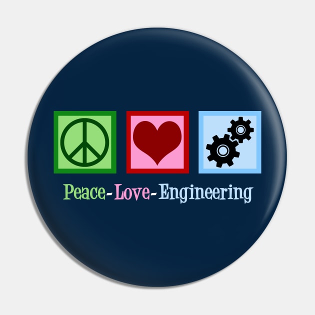 Peace Love Engineering Pin by epiclovedesigns