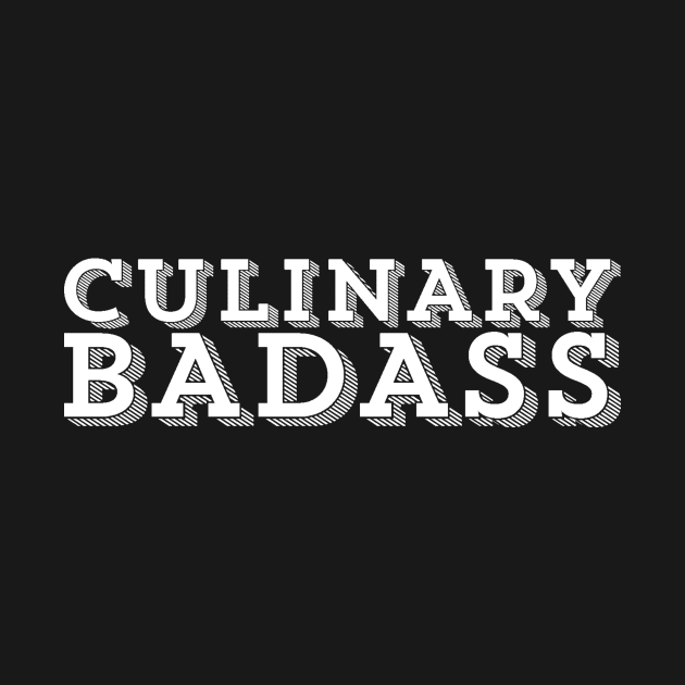 Culinary Badass Chef Humor by ballhard