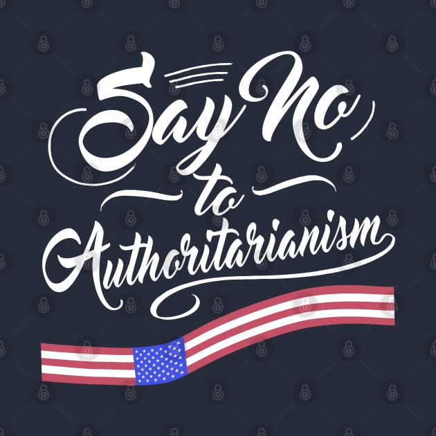 Say no to Authoritarianism by Blended Designs