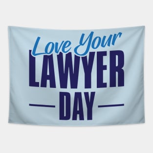 Love Your Lawyer Day – November Tapestry