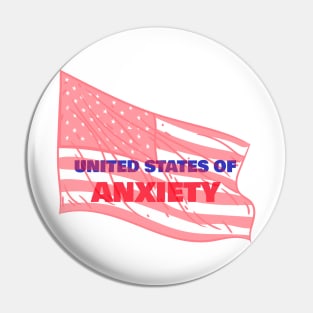 United States of Anxiety Pin