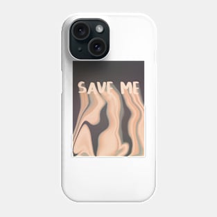 Save me Phone Case