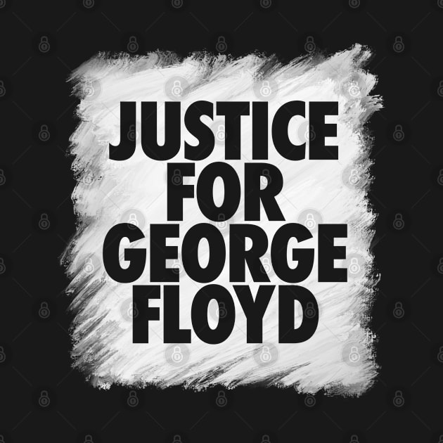 Justice For George Floyd by Hixon House