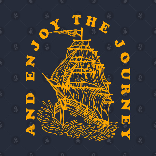 Enjoy The Journey Backprint by Tuye Project