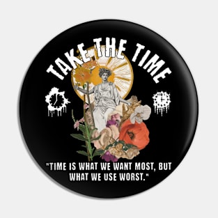 Take The Time Pin