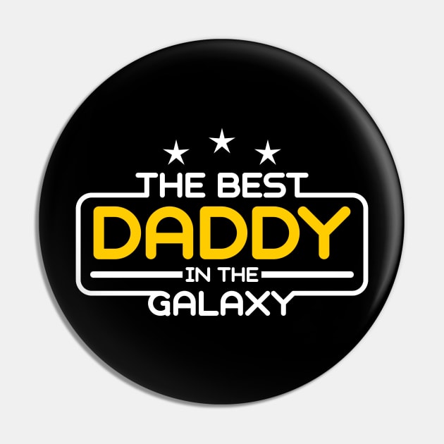 The Best Daddy in The Galaxy Pin by victorstore